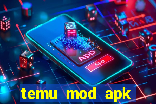 temu mod apk unlimited money